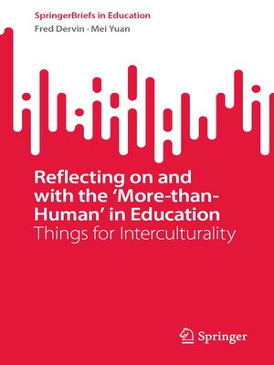 cover image of Reflecting on and with the 'More-than-Human' in Education